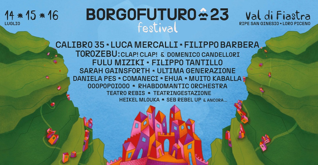 Borgofuturo, il festival a Ripe San Ginesio e Loro Piceno