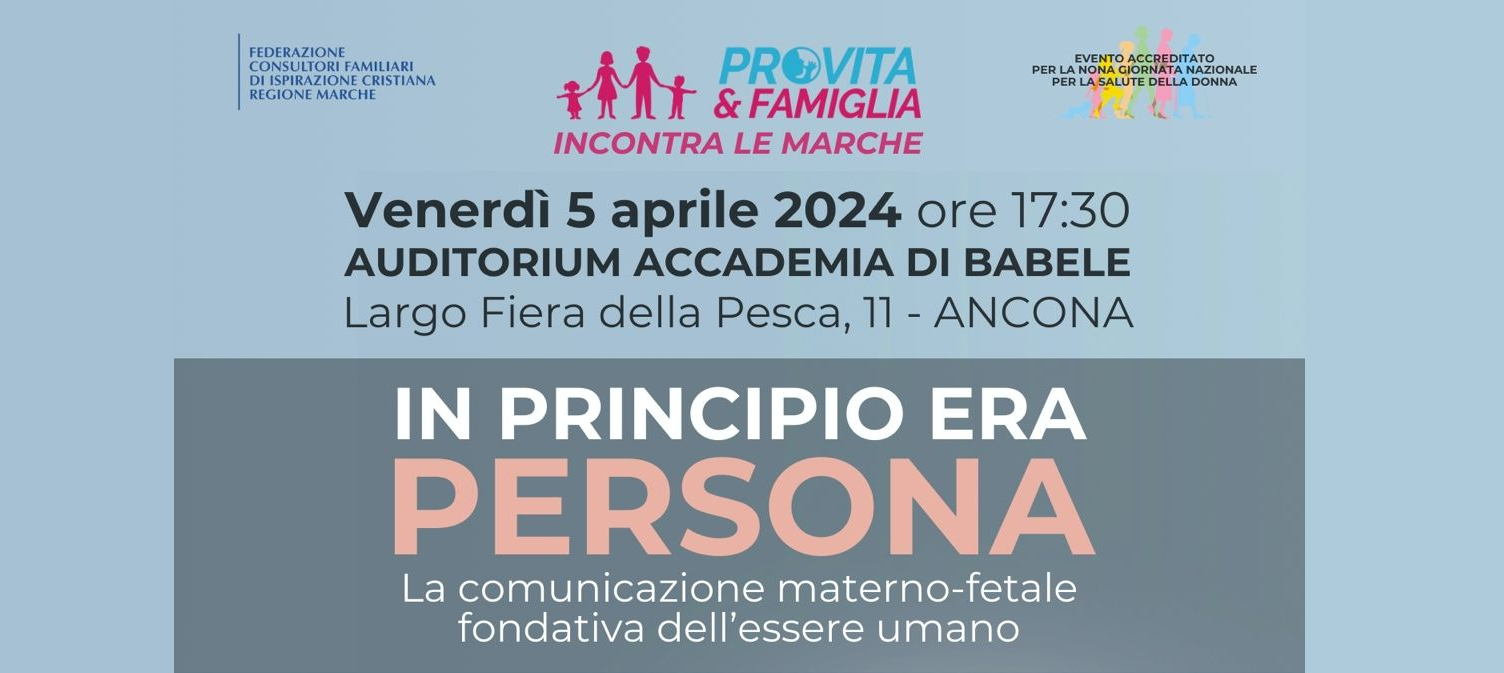 Ancona, convegno di Pro Vita & Famiglia “In Principio era Persona”